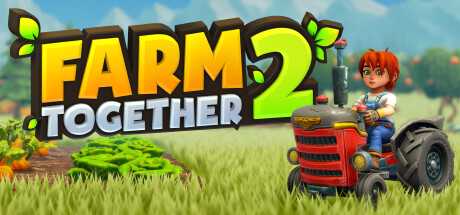 farm-together-2-v20240509-viet-hoa-online-multiplayer