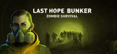 last-hope-bunker-zombie-survival-viet-hoa
