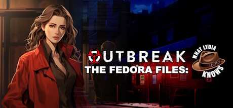 outbreak-the-fedora-files-what-lydia-knows